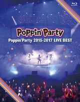 バンドリ！・Poppin'Partyの4枚組ライブベストBD「Poppin'Party 2015-2017 LIVE BEST」発売