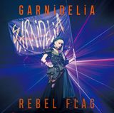 GARNiDELiAの10thシングル「REBEL FLAG」3月リリース。「魔法少女特殊戦あすか」ED曲