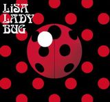 LiSAのソロデビュー10周年記念ミニアルバム「LADYBUG」5月19日リリース