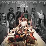 TRUEの3rdアルバム「Lonely Queen's Liberation Party」発売
