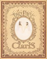 ClariSの5thアルバム「Fairy Party」発売。MV集DVDなど同梱